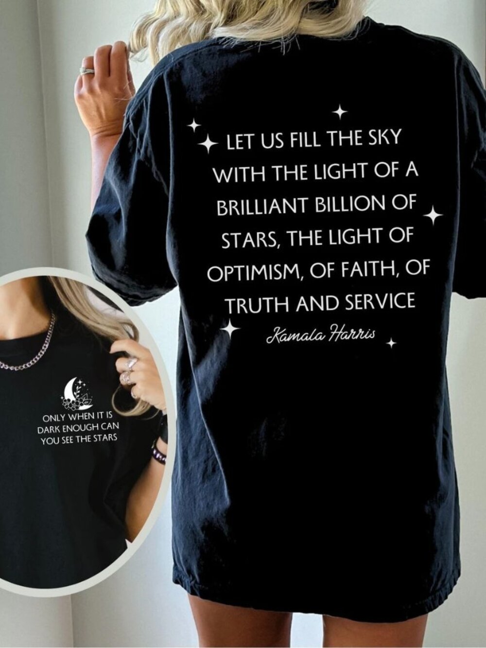 'ONLY WHEN IT IS DARK ENOUGH CAN YOU SEE THE STARS' tee